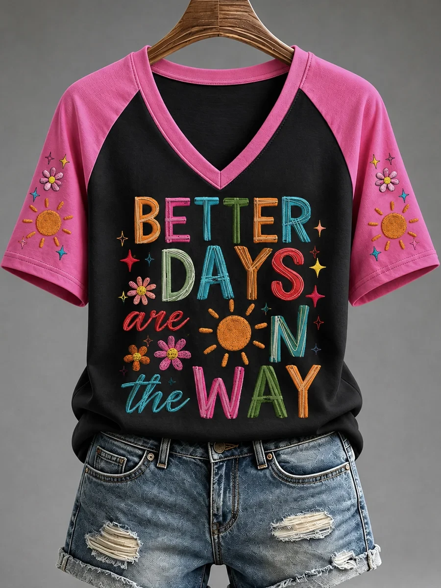 Better Days Are On The Way V-Neck Shirt Positive Quotes Apparel Besties Gifts - Kdjoy