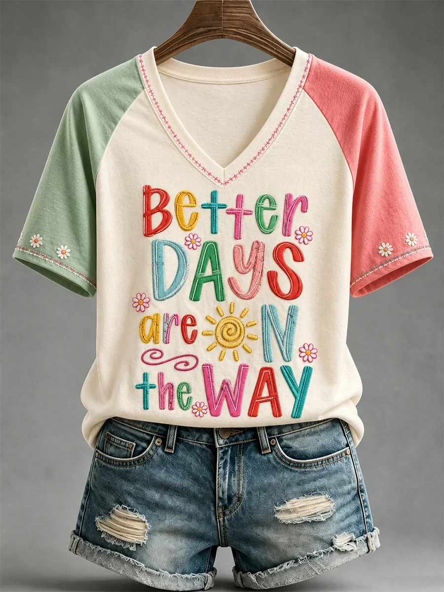 Better Days Are On The Way V-Neck T-Shirt Inspirational Gifts For Women - Kdjoy