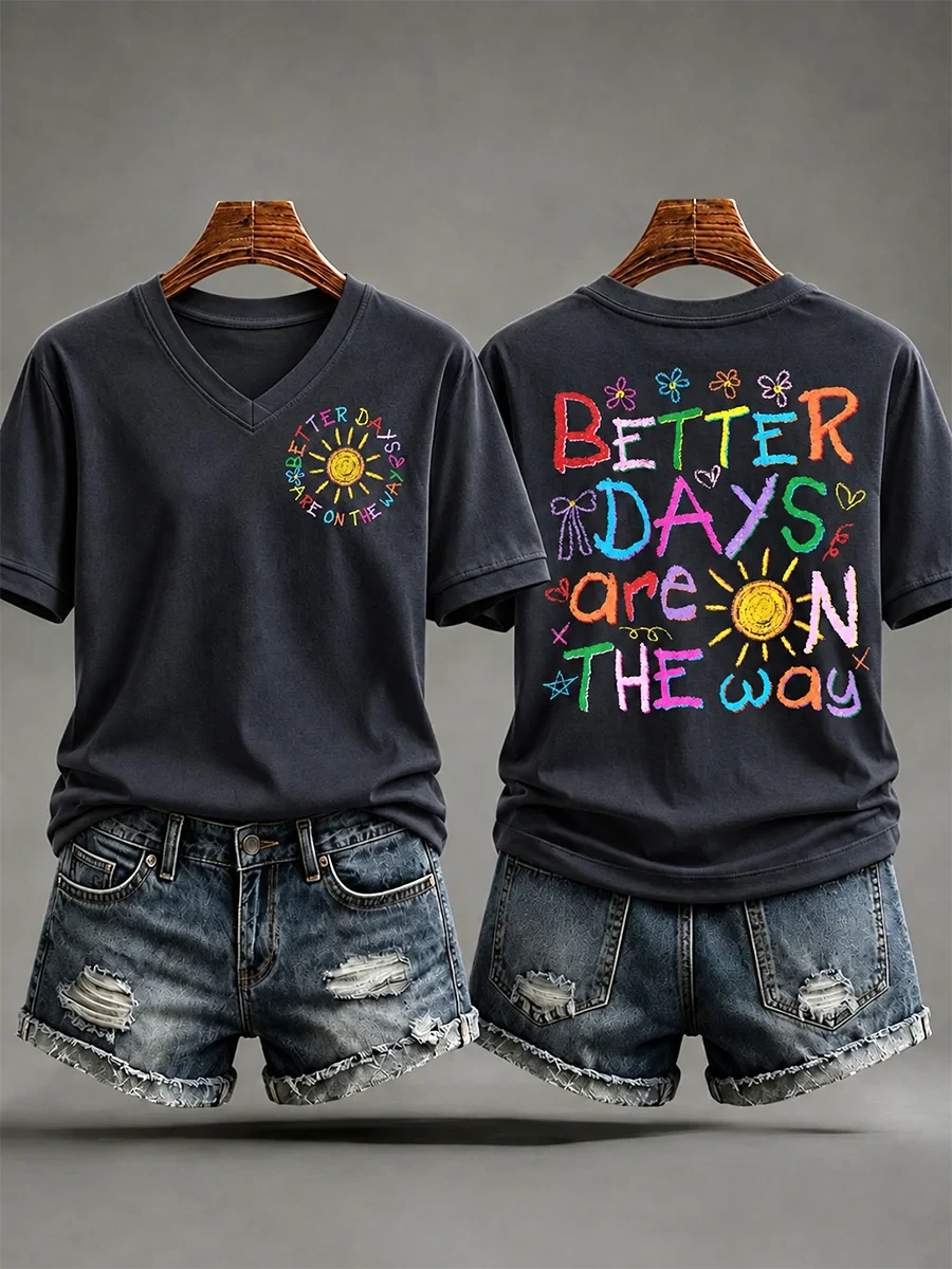 Better Days Are On The Way V-Neck T-Shirt Motivational Apparel Present For Wife - Kdjoy