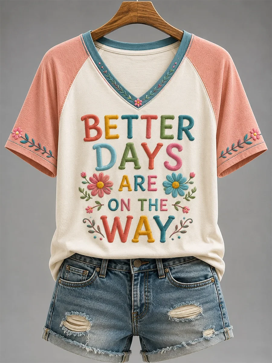 Better Days Are On The Way V-Neck T-Shirt Women's Positive Attitude Clothing Gifts For Her - Kdjoy Better Days Are On The Way V-Neck T-Shirt Women's Positive Attitude Clothing Gifts For Her - Kdjoy