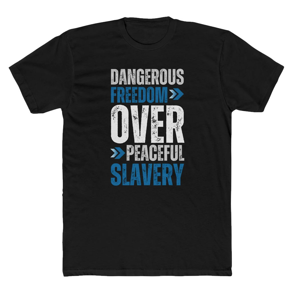 Black Guns Matter Merch 2026 Dangerous Freedom Over Peaceful Slavery T-Shirt Political Gifts - Kdjoy