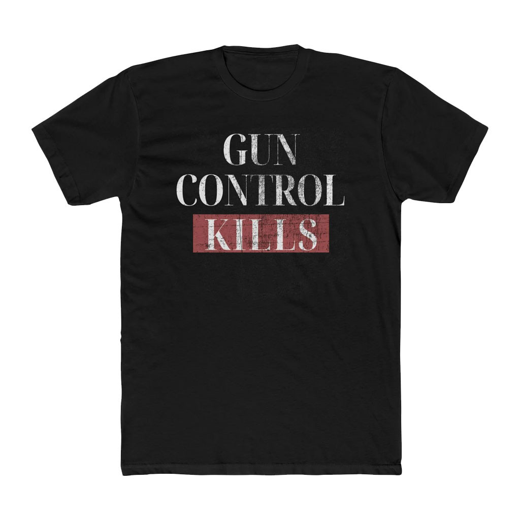 Black Guns Matter Merch 2026 Gun Control Kills T-Shirt Black Pro 2A Shirt Gift For Him - Kdjoy Black Guns Matter Merch 2026 Gun Control Kills T-Shirt Black Pro 2A Shirt Gift For Him - Kdjoy