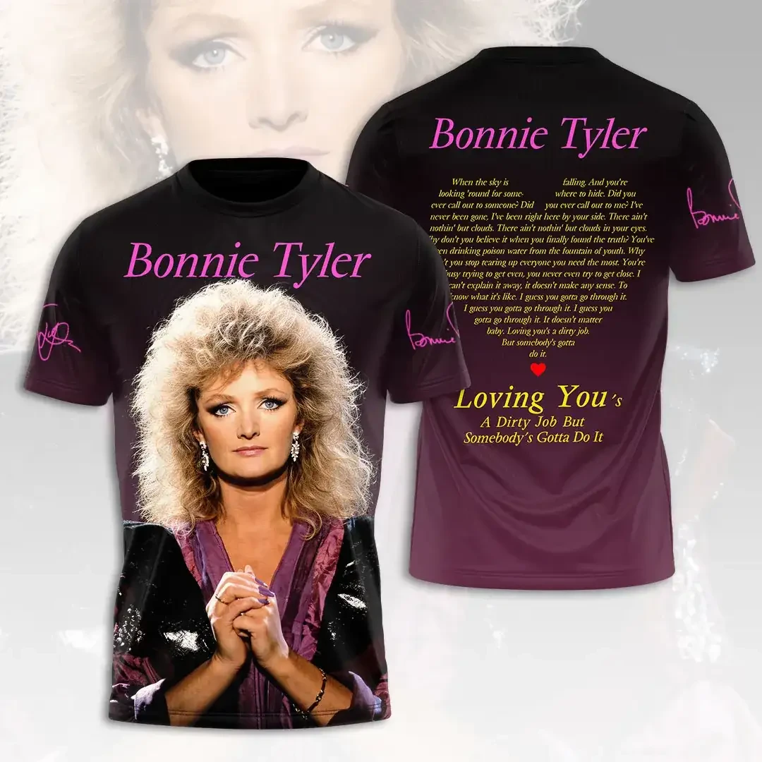 Bonnie Tyler Loving You's A Dirty Job But Somebody's Gotta Do It Shirt Bonnie Tyler Merch - Kdjoy