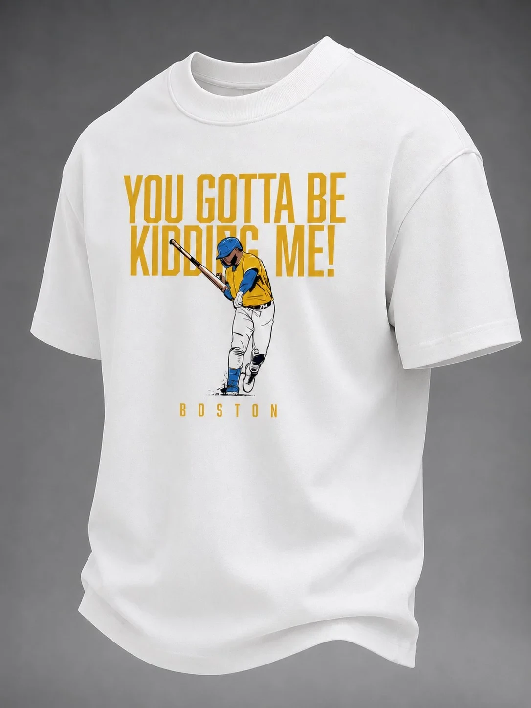 Boston Red Sox Merch You Gotta Be Kidding Me T-Shirt Presents For Baseball Lovers - Kdjoy