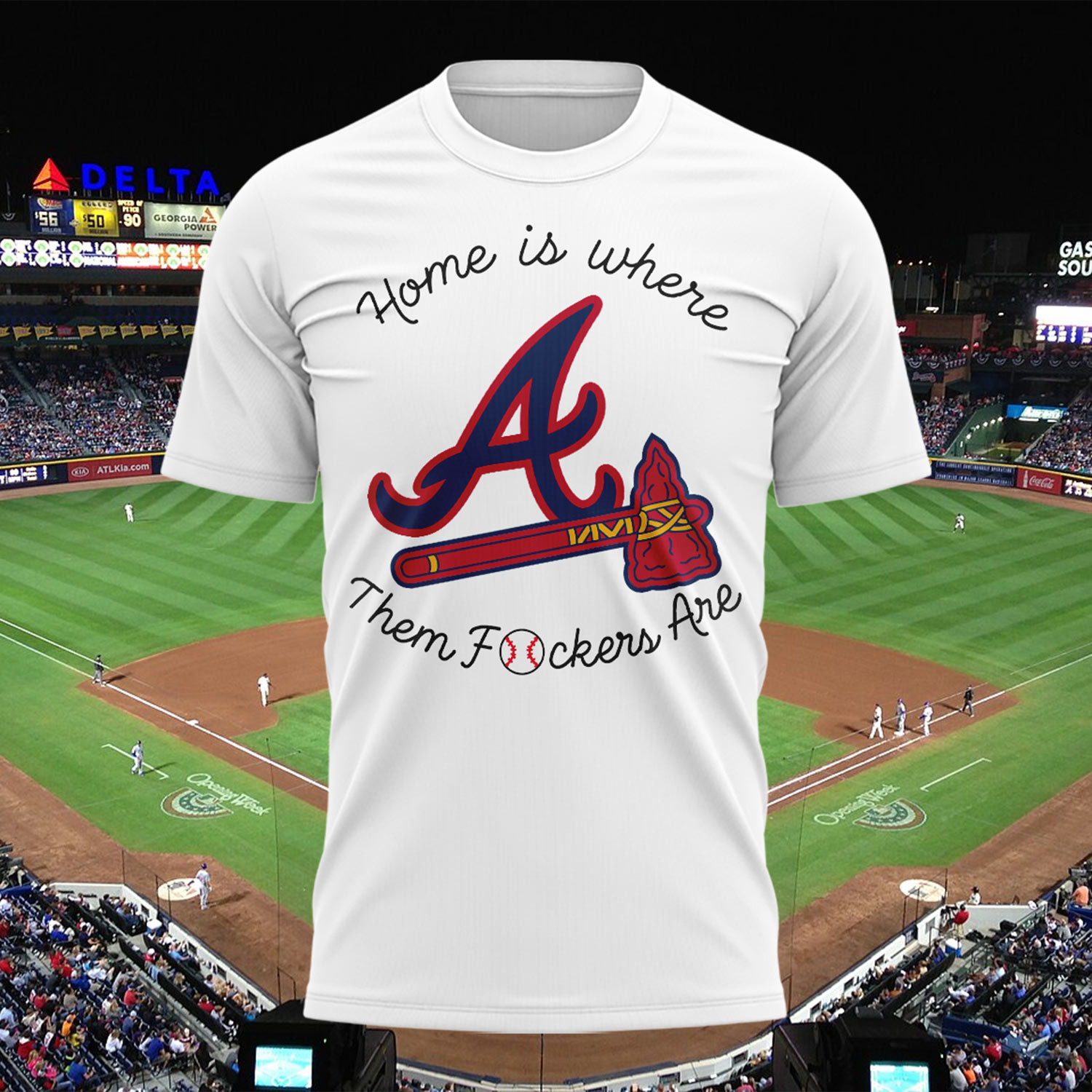 Braves Home Is Where Them Fckers Are T-Shirt Atlanta Braves Merch Gifts For Baseball Fans - Kdjoy