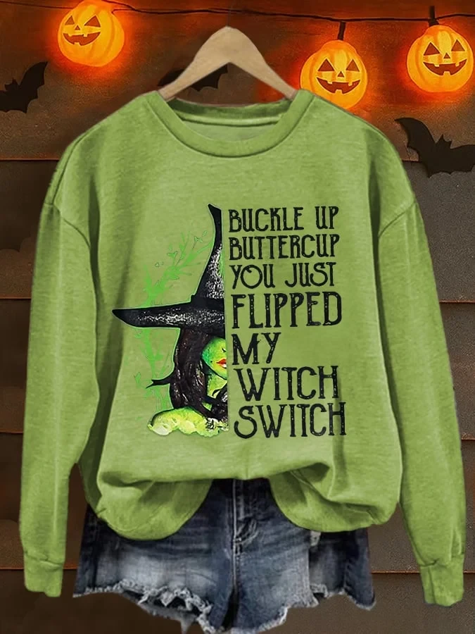 Buckle Up Buttercup You Flipped My Switch Sweatshirt Halloween Shirts Women Gift For Ladies - Kdjoy
