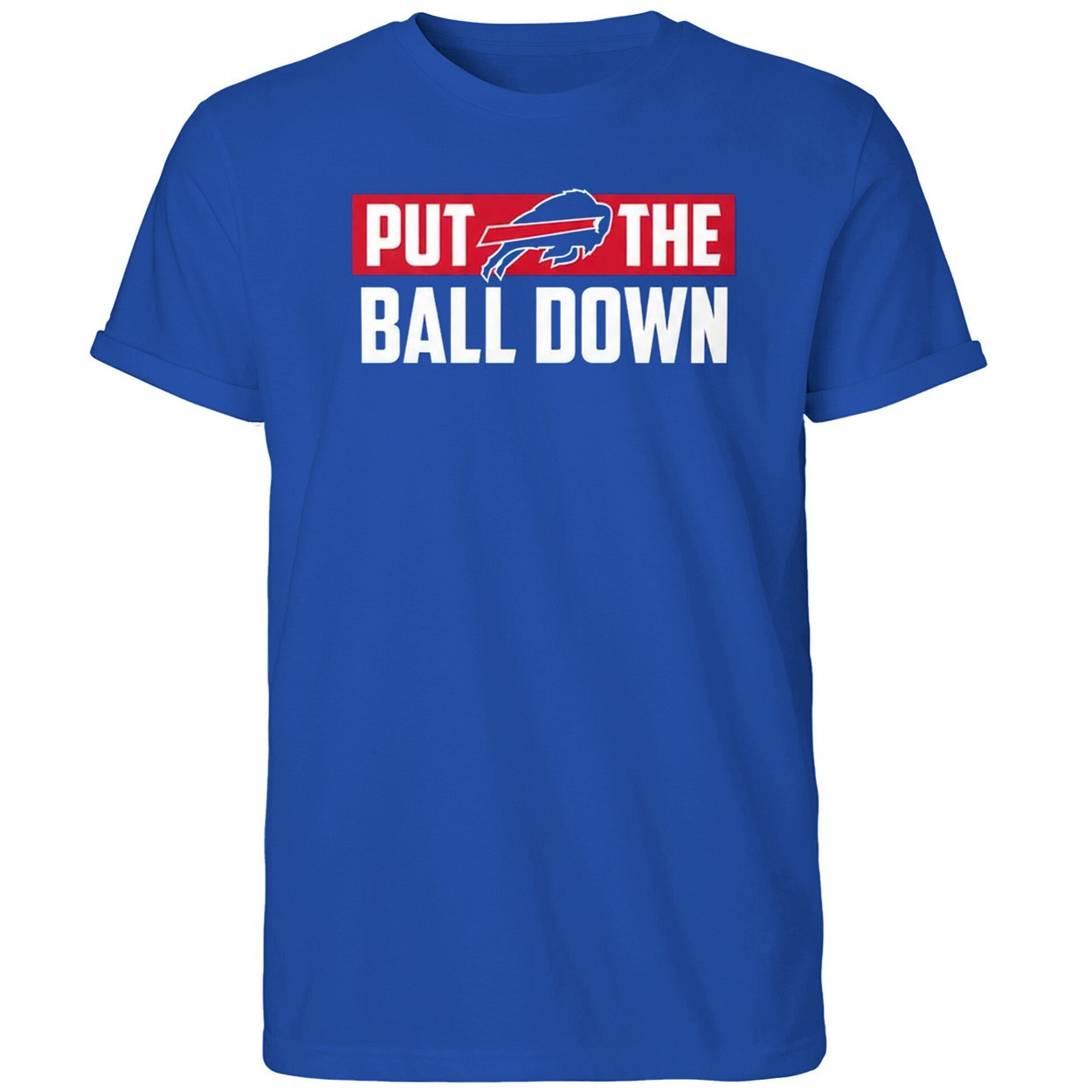 Buffalo Bills Put The Ball Down Shirt Bills Merch Football Fan Gift Ideas - Kdjoy