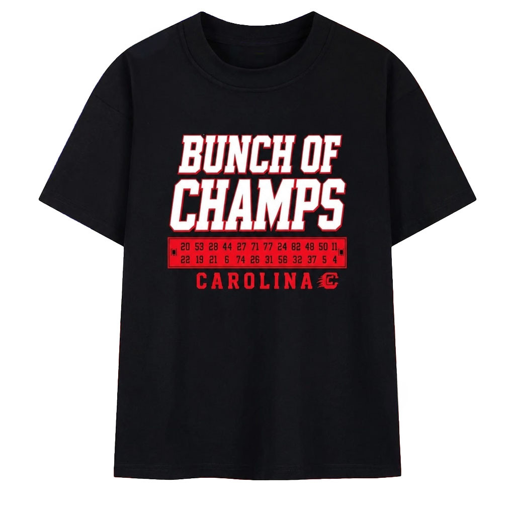 Bunch Of Champs Carolina Hurricanes Roster Numbers T-Shirt Hurricanes Merch Hockey Fan Gifts - Kdjoy Bunch Of Champs Carolina Hurricanes Roster Numbers T-Shirt Hurricanes Merch Hockey Fan Gifts - Kdjoy
