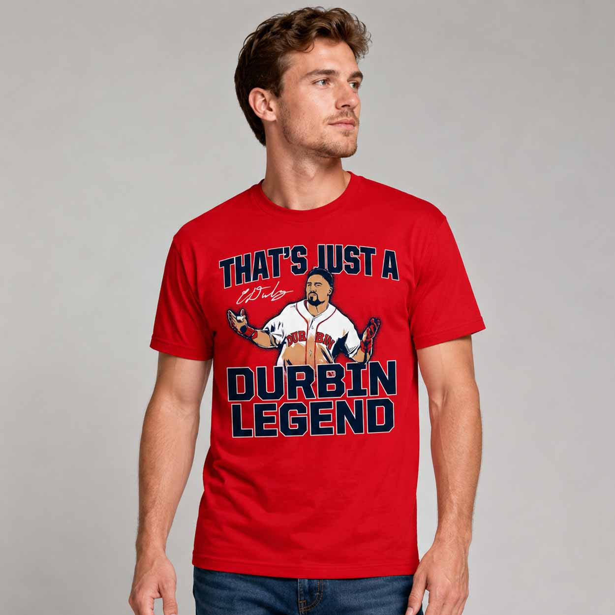 Caleb Durbin That's Just A Durbin Legend Shirt Boston Red Sox Merch Best Gifts For Baseball Fans - Kdjoy Caleb Durbin That's Just A Durbin Legend Shirt Boston Red Sox Merch Best Gifts For Baseball Fans - Kdjoy
