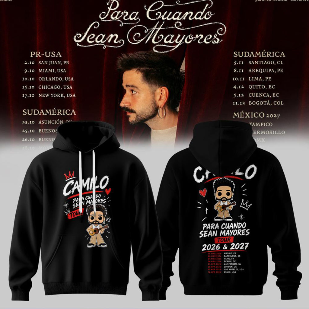 Camilo Para Cuando Sean Mayores World Tour 2026 Hoodie Camilo Merch Gift For Music Lovers - Kdjoy