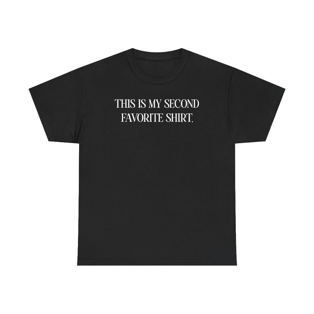 Candace Owens Merch 2026 This Is My Second Favorite Shirt T-Shirt Gift Ideas For Friends - Kdjoy