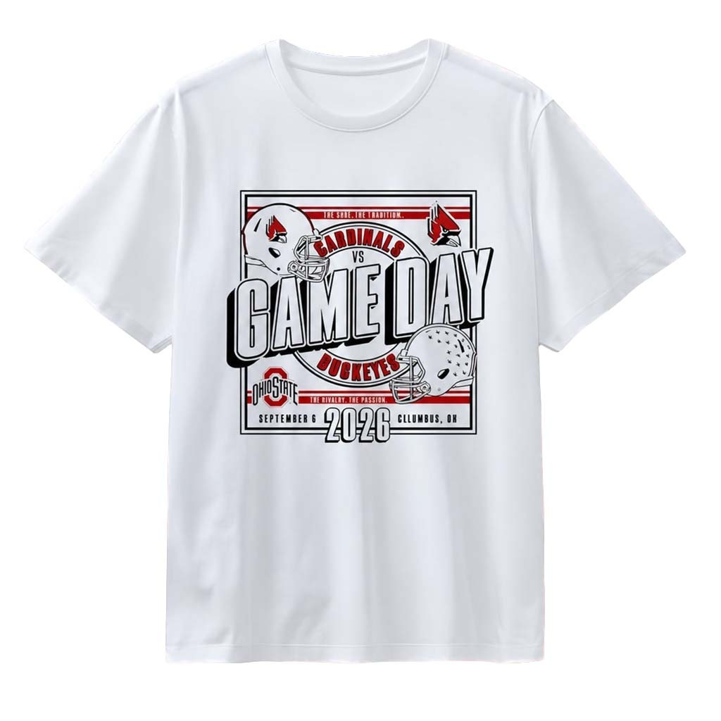 Cardinals Vs Buckeyes Game Day September 5 2026 Ohio State T-Shirt Gift For Football Fans
