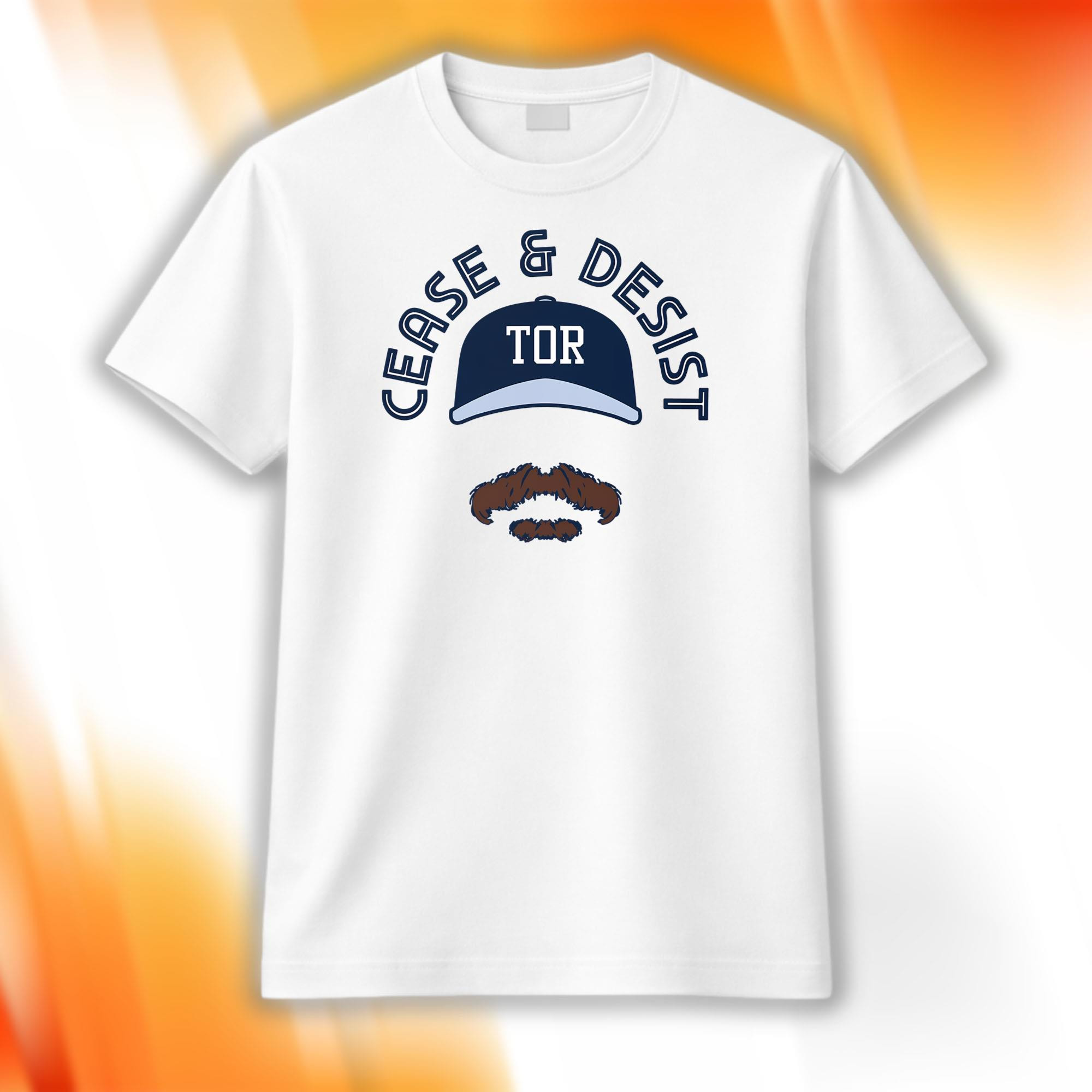 Cease And Desist Tor Shirt Toronto Blue Jays Merch Gifts For Baseball Lovers - Kdjoy Cease And Desist Tor Shirt Toronto Blue Jays Merch Gifts For Baseball Lovers - Kdjoy