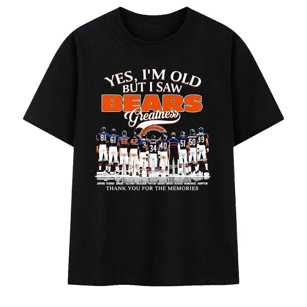 Chicago Bears Merch Yes I'm Old But I Saw Bears Greatness Vintage 2026 Shirt Present For Fans - Kdjoy Chicago Bears Merch Yes I'm Old But I Saw Bears Greatness Vintage 2026 Shirt Present For Fans - Kdjoy