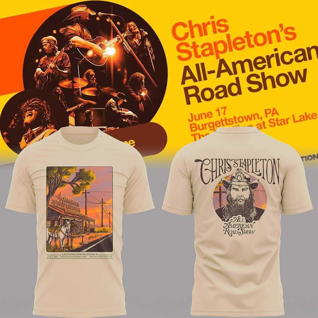 Chris Stapleton's Merch All American Road Show 2026 At Burgettstown Pennsylvania T-Shirt Chris Stapleton's Merch All American Road Show 2026 At Burgettstown Pennsylvania T-Shirt