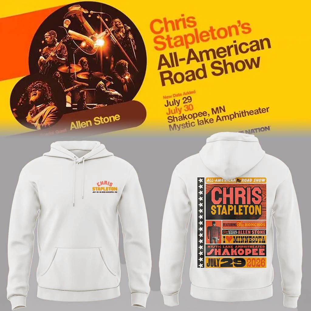 Chris Stapleton's Merch All American Road Show In Shakopee MN Hoodie Best Gifts For Music Lovers