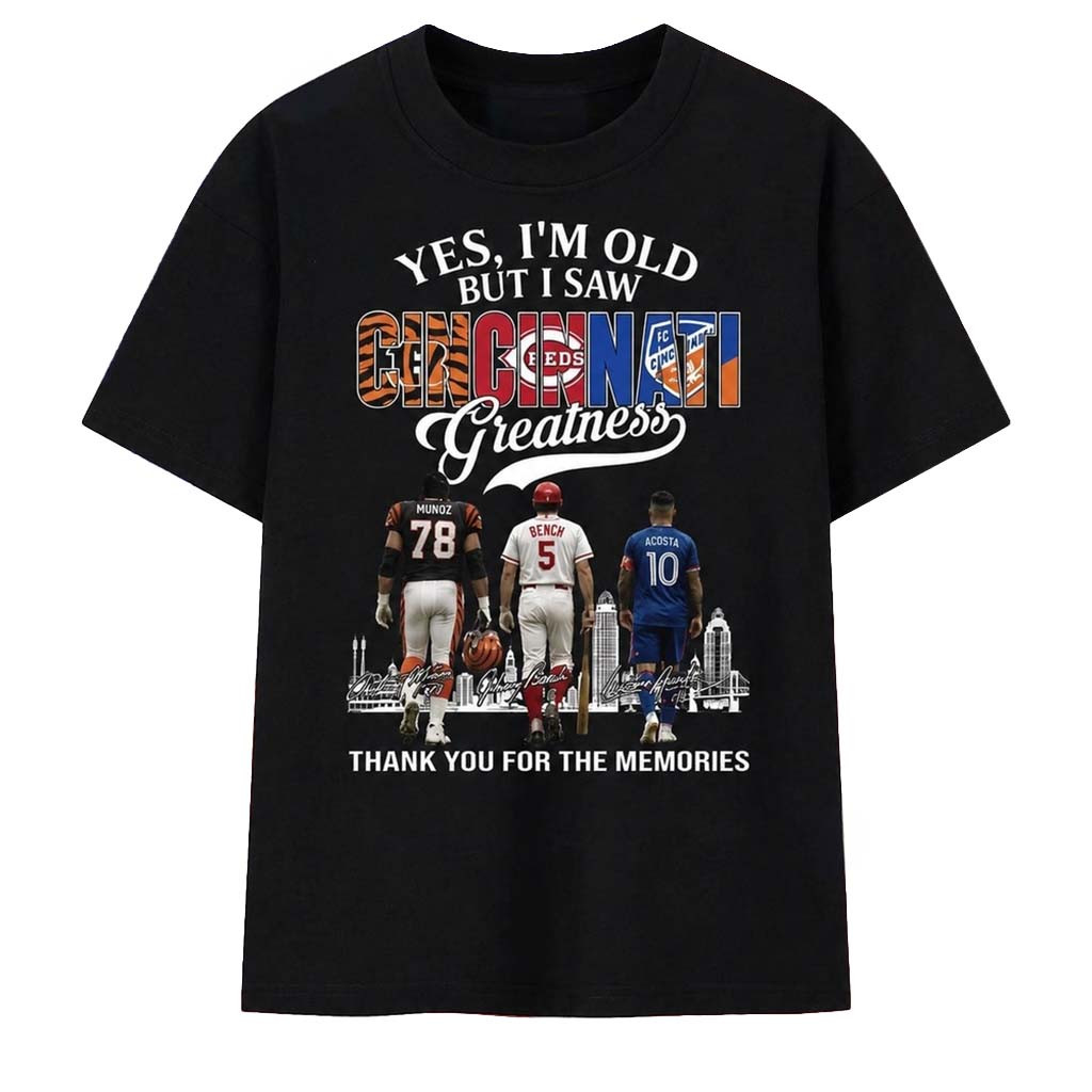 Cincinnati Sports Legends Greatness Graphic 2026 T-Shirt Thank You For The Memories Shirt - Kdjoy