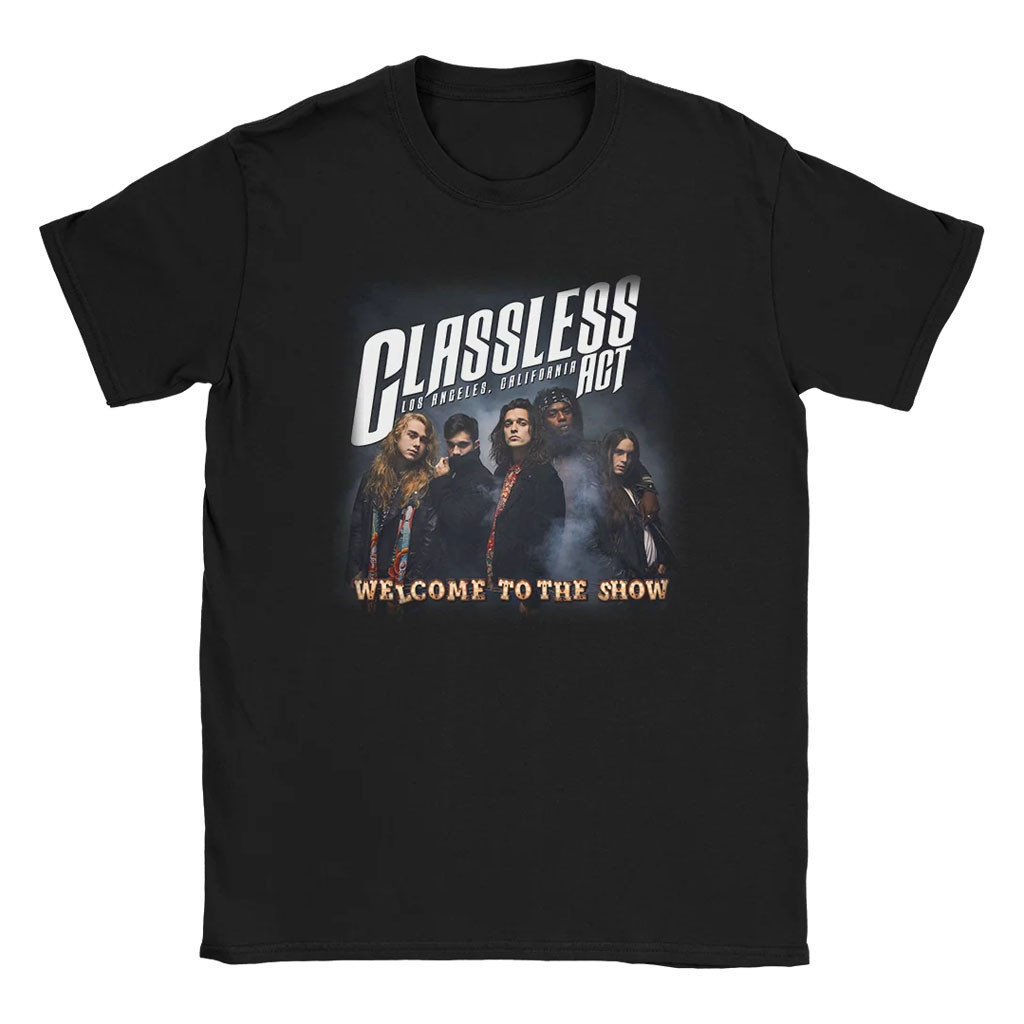 Classless Act Merch 2026 Welcome To The Show Album T-Shirt Present For Rock Band Fans - Kdjoy