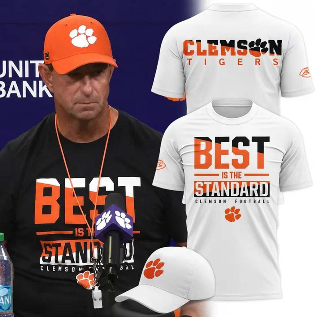 Clemson Tigers Football Best Is The Standard 2026 Shirt Clemson Tigers Merch Football Fan Gear