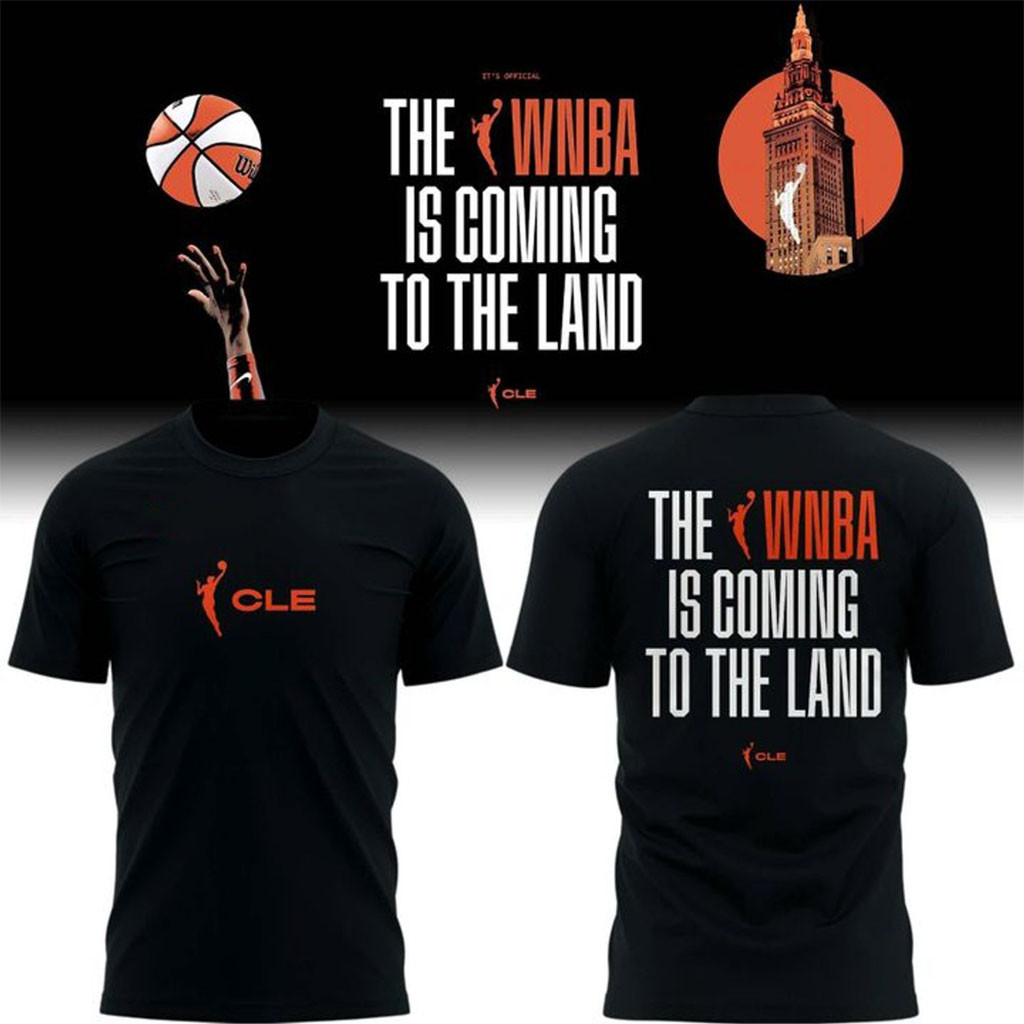 Cleveland WNBA Is Coming To The Land Shirt Best Gift For Basketball Lovers - Kdjoy