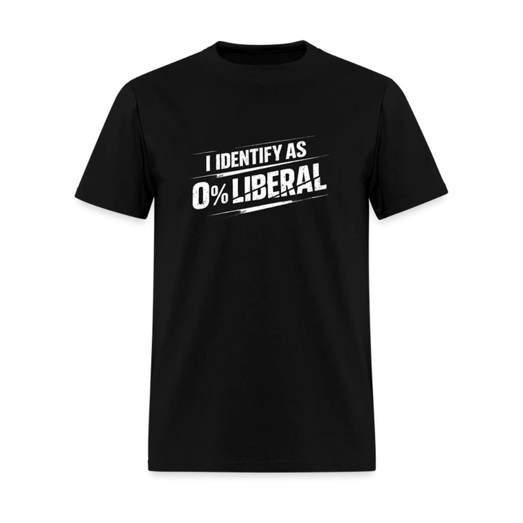 Clown World Apparel Merch 2026 I Identify As 0 Percent Liberal T-Shirt Gift Ideas For Him