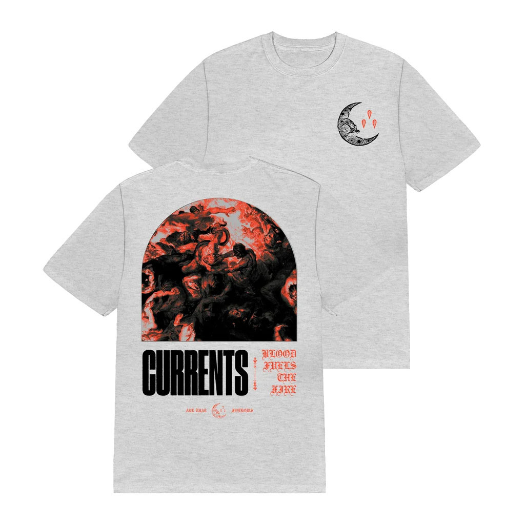 Currents Merch 2026 Blood Fuels The Fire T-Shirt Best Gifts For Music Lovers - Kdjoy