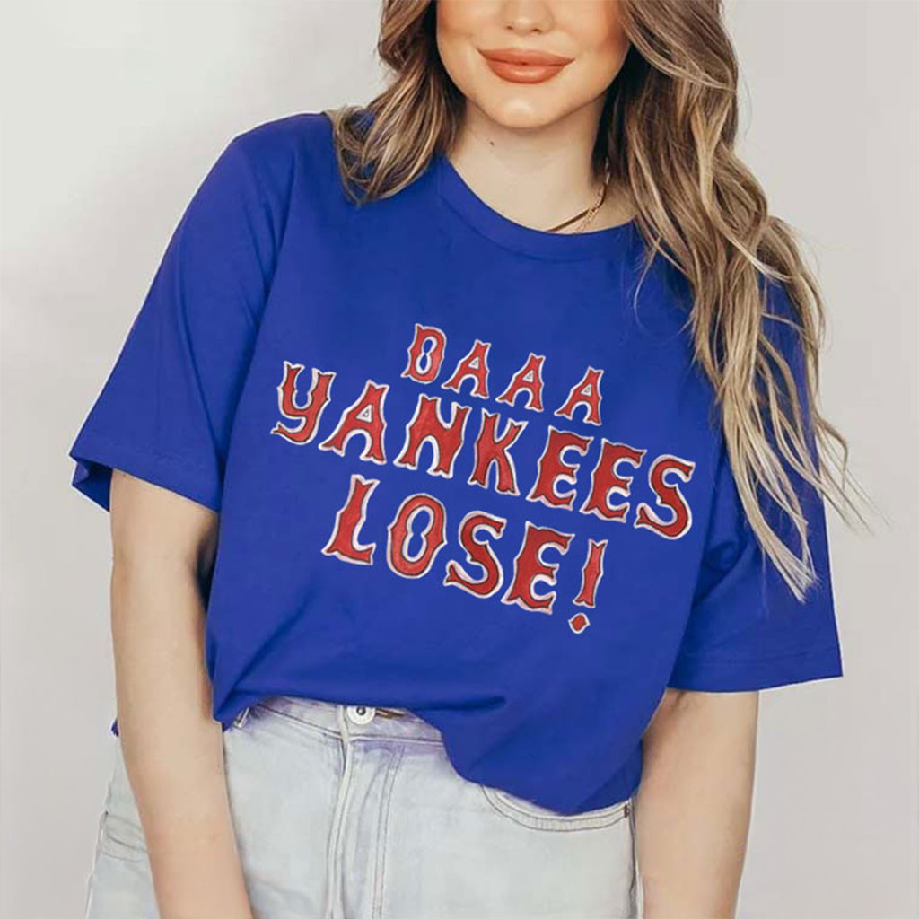 Daaa Yankees Lose Funny Boston Baseball New York Sports T-Shirt Gift Ideas For Game Day - Kdjoy