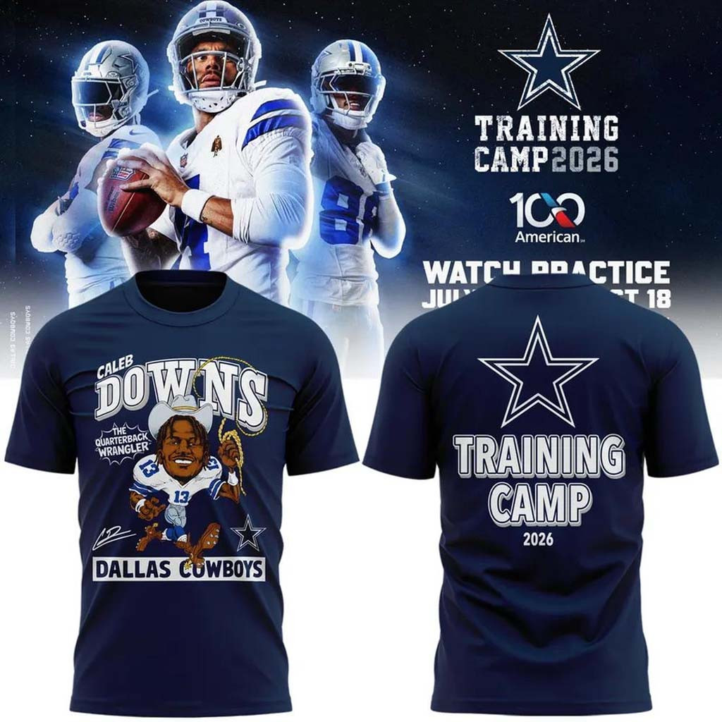 Dallas Cowboys Training Camp 2026 T-Shirt Caleb Downs Merch Gift For Football Lovers - Kdjoy