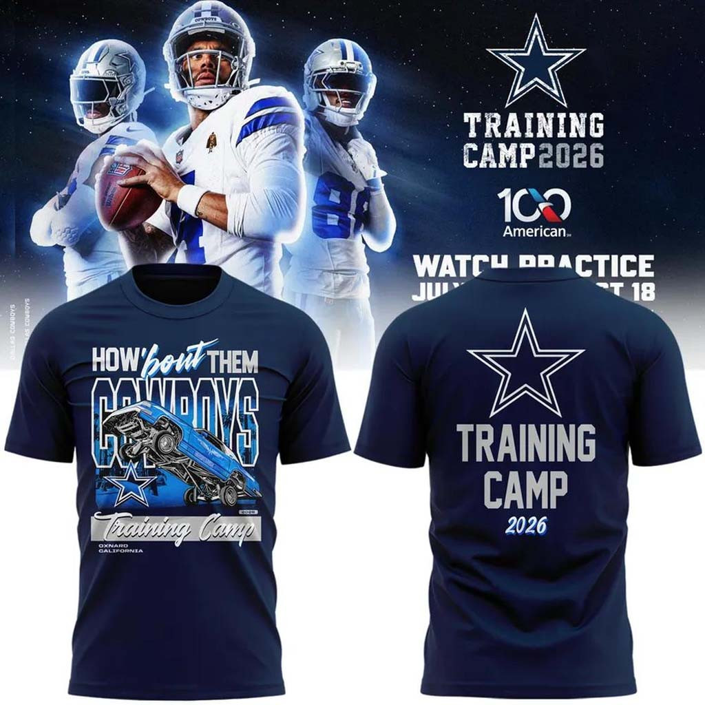 Dallas Cowboys Training Camp 2026 T-Shirt How 'Bout Them Cowboys Merch Football Themed Gifts - Kdjoy