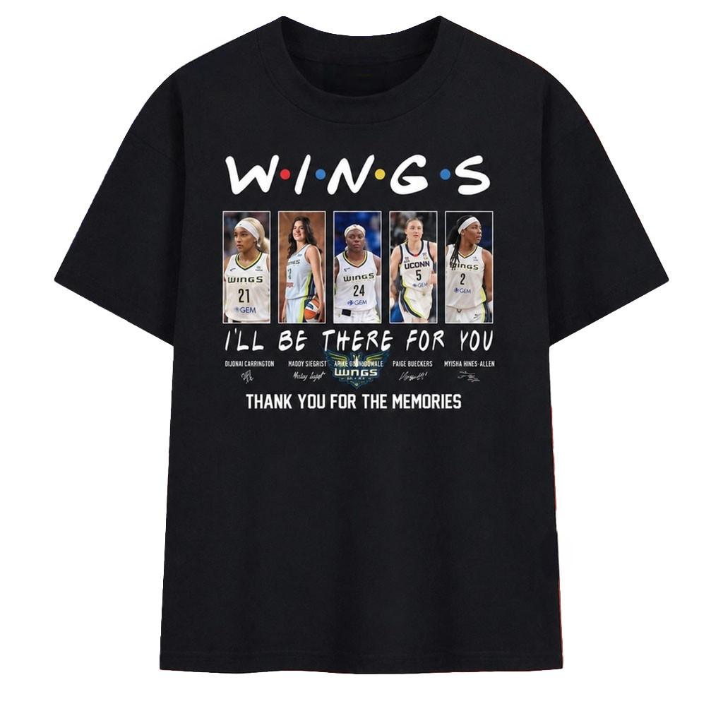 Dallas Wings Friends Inspired Thank You For The Memories 2026 Shirt Dallas Wings Merch Fan Gear - Kdjoy Dallas Wings Friends Inspired Thank You For The Memories 2026 Shirt Dallas Wings Merch Fan Gear - Kdjoy