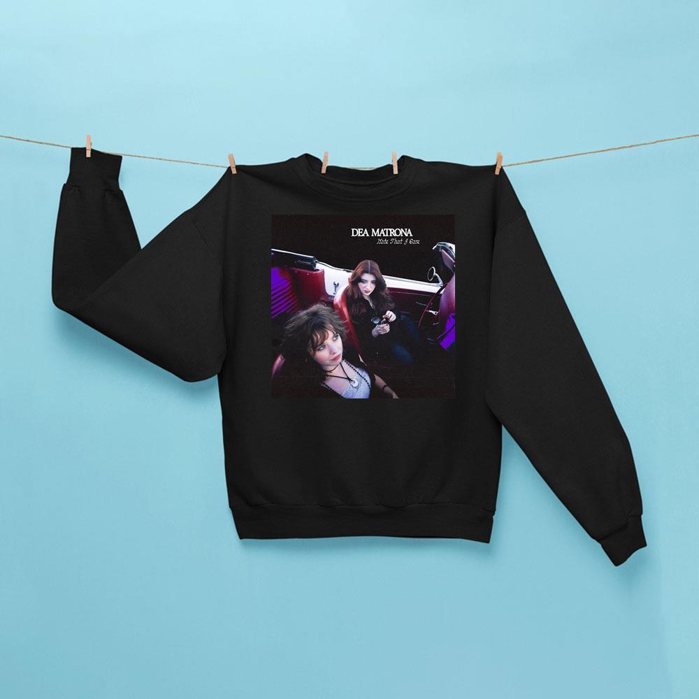 Dea Matrona Hate That I Care Sweatshirt Black Dea Matrona Merch Gifts For Fans - Kdjoy