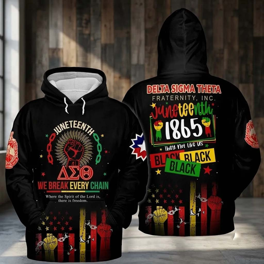 Delta Sigma Theta Juneteenth Black Hoodie 2026 We Break Every Chain Hoodie DST Sorority Merch - Kdjoy