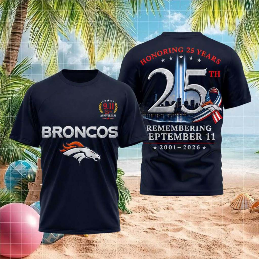 Denver Broncos 911 25th Anniversary Honoring September 11 Shirt Denver Broncos Merch Fan Gifts - Kdjoy