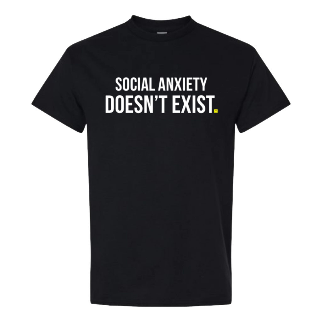 Derf Merch 2026 Social Anxiety Doesn't Exist T-Shirt Black Fred Beyer Merch Gift For Friends