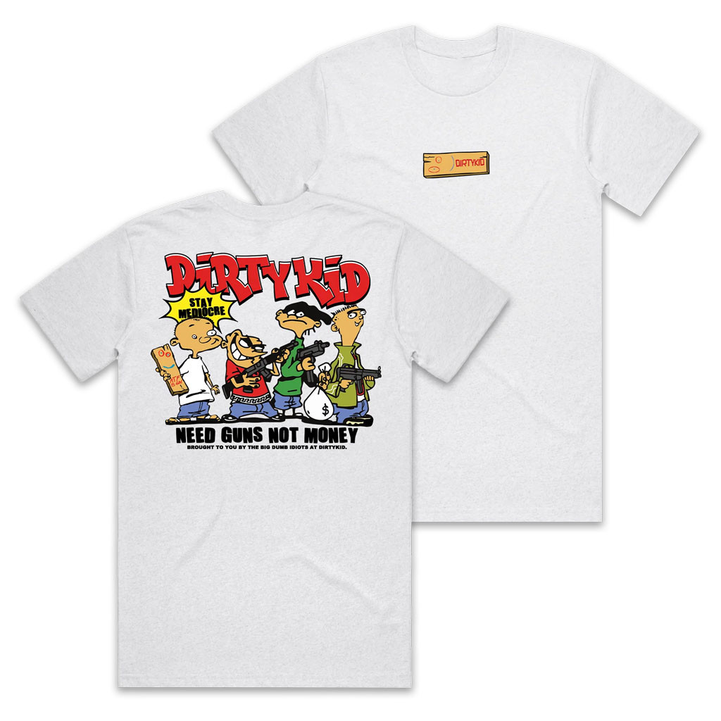 Dirty Kid Merch 2026 Plank T-Shirt Need Guns Not Money Shirt Gift Ideas For Brothers - Kdjoy Dirty Kid Merch 2026 Plank T-Shirt Need Guns Not Money Shirt Gift Ideas For Brothers - Kdjoy