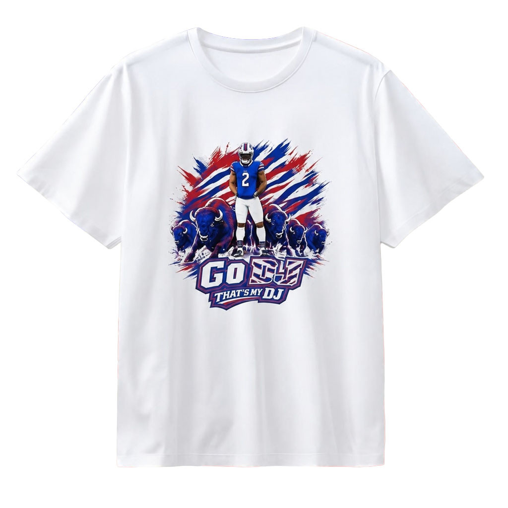 DJ Moore Go DJ That's My DJ Buffalo Bills Shirt Buffalo Bills Merch Gifts For Moore Fans - Kdjoy