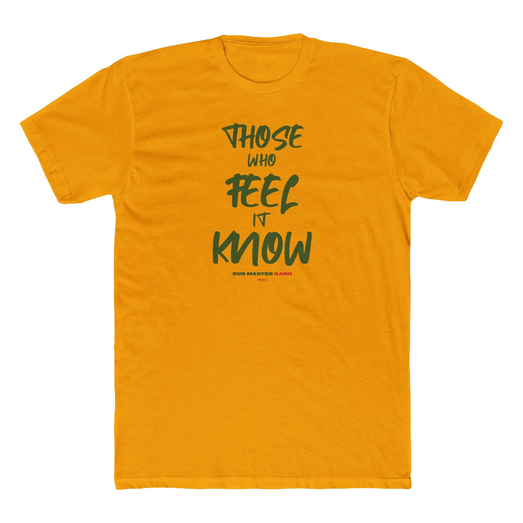 DM Kahn Merch 2026 Those Who Feel It Know T-Shirt Cool Gifts For Music Lovers - Kdjoy