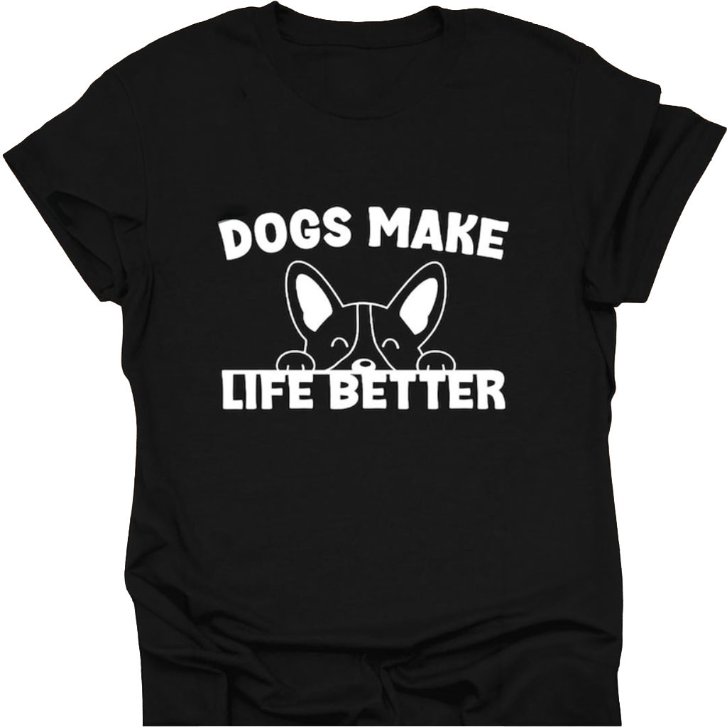 Dogs Make Life Better T-Shirt Black Dog Lover Apparel Gifts For Friends - Kdjoy