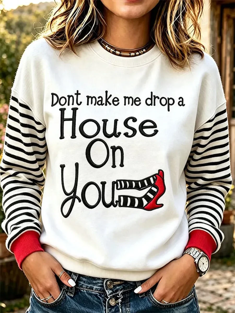 Don't Make Me Drop A House On You Sweatshirt Halloween Themed Apparel Gift For Girlfriends - Kdjoy Don't Make Me Drop A House On You Sweatshirt Halloween Themed Apparel Gift For Girlfriends - Kdjoy