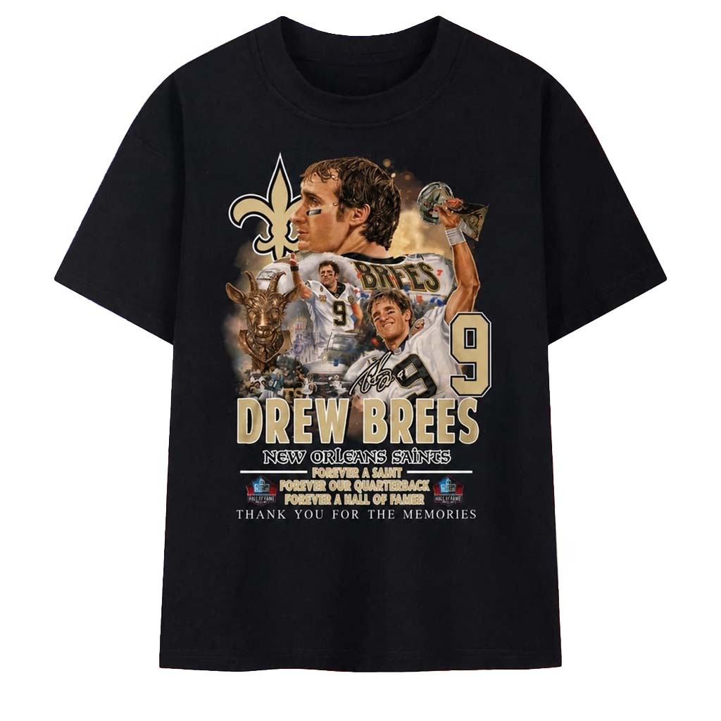 Drew Brees #9 New Orleans Saints Forever A Hall Of Famer Tribute T-Shirt Saints Merch Fan Gifts - Kdjoy