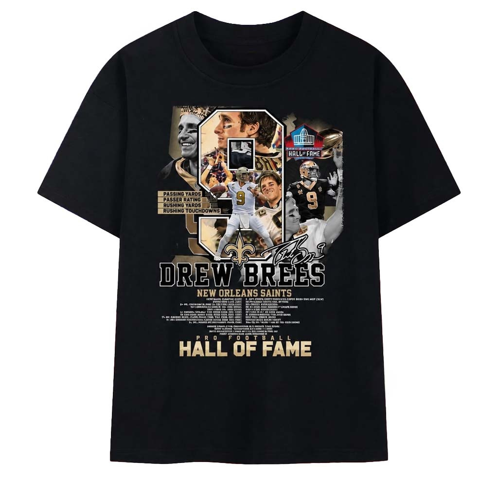 Drew Brees #9 New Orleans Saints Pro Football Hall Of Fame Tribute T-Shirt NO Saints Merch - Kdjoy