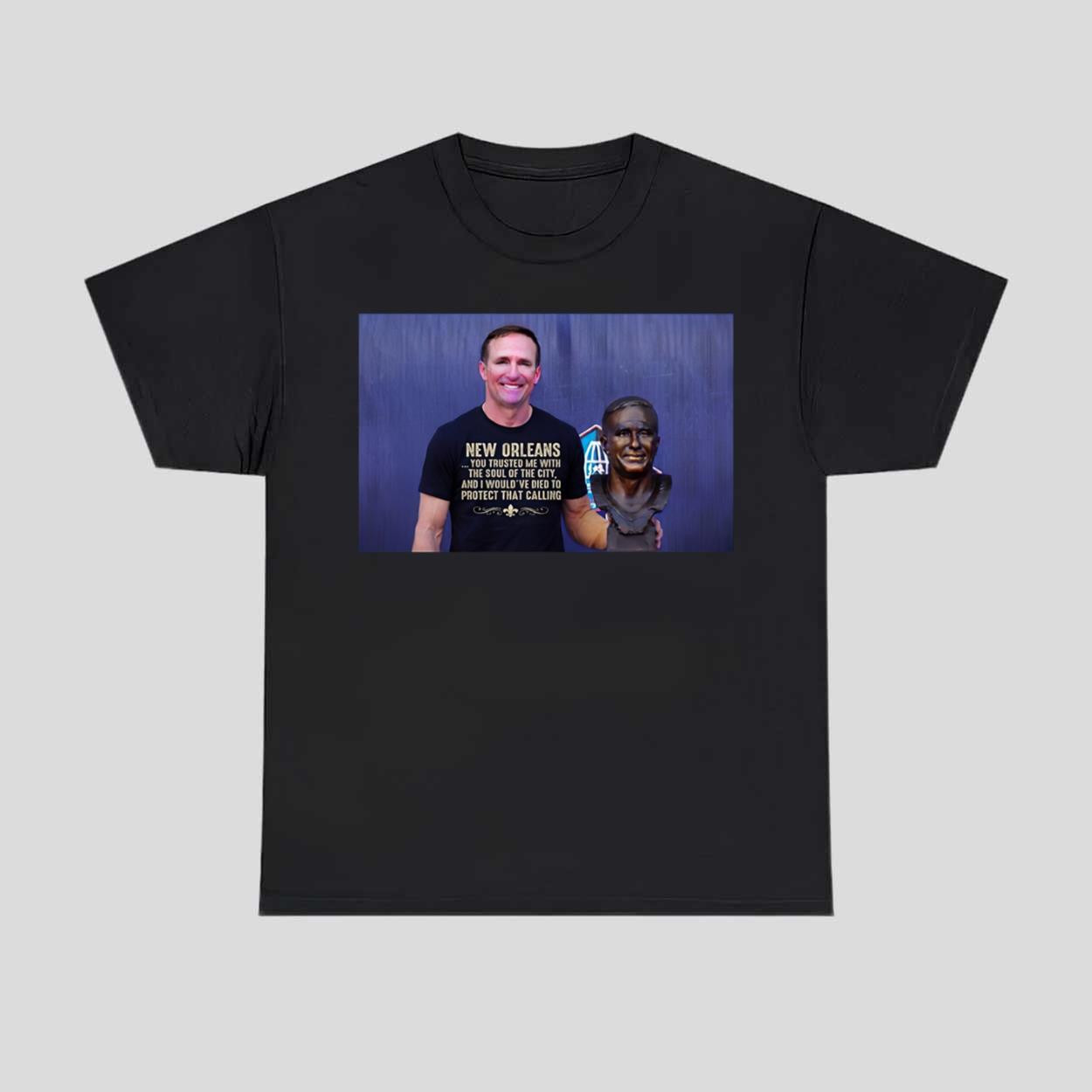 Drew Brees New Orleans You Trusted Me With The Soul Shirt Drew Brees Merch Him Gifts