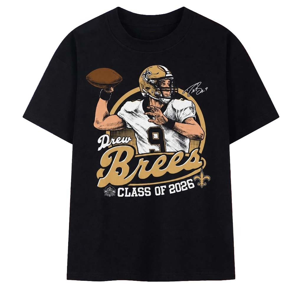 Drew Brees Saints Class Of 2026 Homage T-Shirt NO Saints Merch Present For Football Lovers - Kdjoy