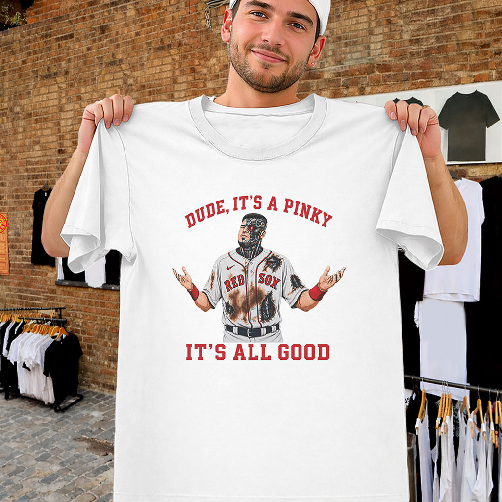 Dude It's A Pinky Shirt Caleb Durbin Boston Red Sox Cyborg T-Shirt Red Sox Merch Fans Gifts - Kdjoy Dude It's A Pinky Shirt Caleb Durbin Boston Red Sox Cyborg T-Shirt Red Sox Merch Fans Gifts - Kdjoy