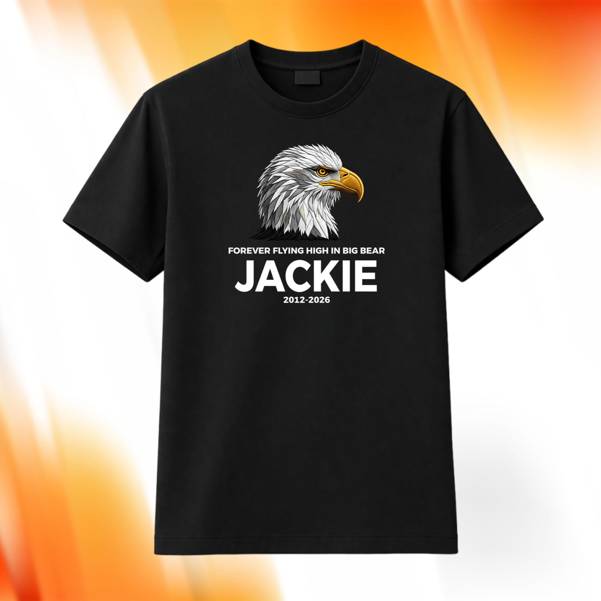 Eagle Forever Flying High In Big Bear Jackie Shirt 2026 Jackie Big Bear Merch Gift For Lover - Kdjoy Eagle Forever Flying High In Big Bear Jackie Shirt 2026 Jackie Big Bear Merch Gift For Lover - Kdjoy