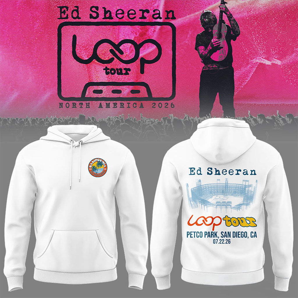 Ed Sheeran Concert San Diego Loop Tour Petco Park 2026 Hoodie Ed Sheeran Concert Merch Gifts - Kdjoy