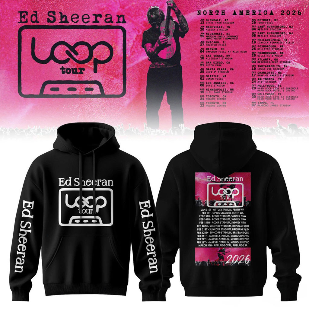 Ed Sheeran North American Loop Tour All Concert 2026 Hoodie Ed Sheeran Merch Gift For Fans - Kdjoy Ed Sheeran North American Loop Tour All Concert 2026 Hoodie Ed Sheeran Merch Gift For Fans - Kdjoy