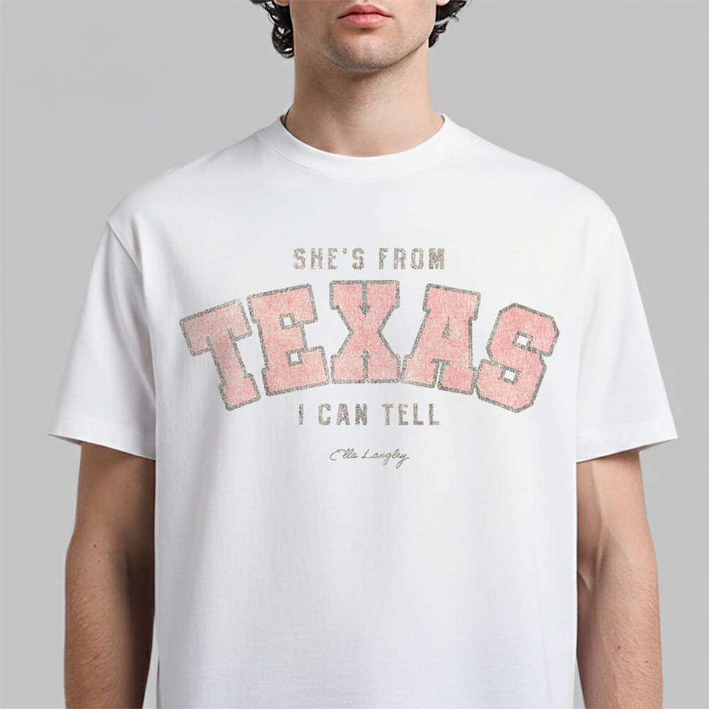 Ella Langley Merch Corpus Christi Texas 2026 Event Shirt She's From Texas I Can Tell T-Shirt - Kdjoy