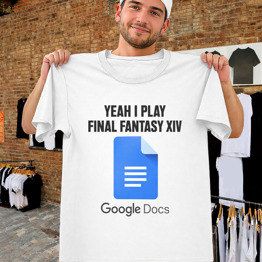 Final Fantasy XIV Google Docs Shirt Google Docs Meme Tee Gifts For Him Her - Kdjoy Final Fantasy XIV Google Docs Shirt Google Docs Meme Tee Gifts For Him Her - Kdjoy