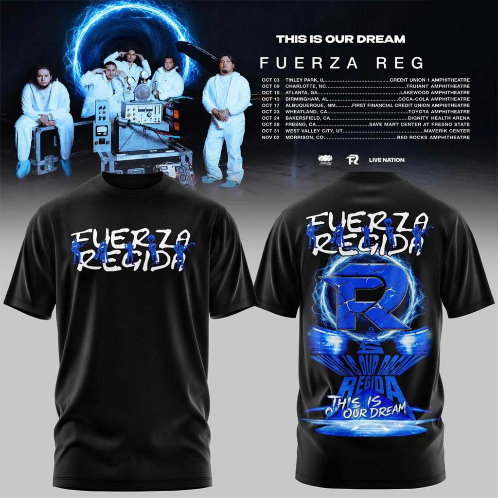 Fuerza Regida Merch 2026 This Is Our Dream Tour Leg 2 T-Shirt Best Gifts For Music Lovers - Kdjoy Fuerza Regida Merch 2026 This Is Our Dream Tour Leg 2 T-Shirt Best Gifts For Music Lovers - Kdjoy